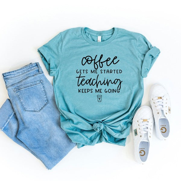 Keeps Me Going Coffee Short Sleeve Graphic Tee