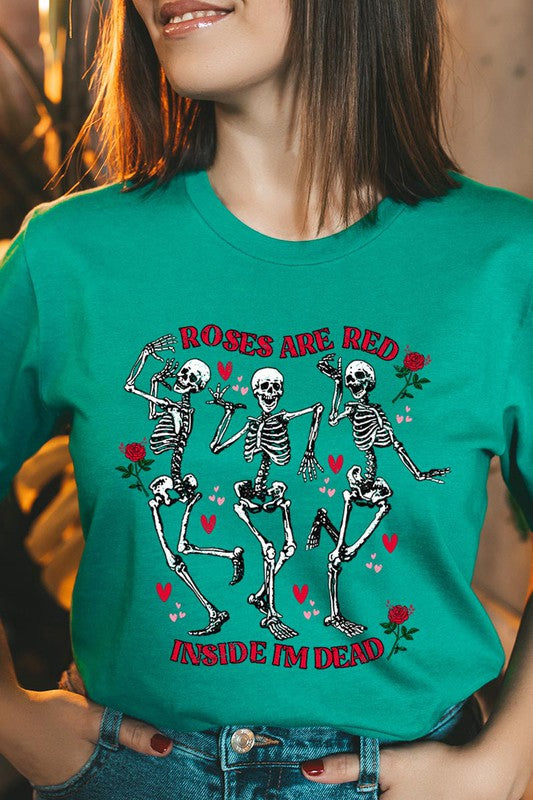 ROSES ARE RED INSIDE I'M DEAD TEE