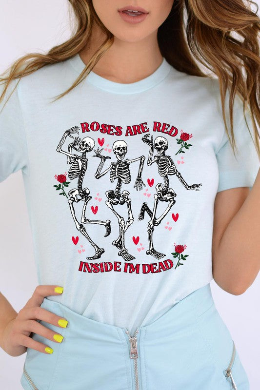 ROSES ARE RED INSIDE I'M DEAD TEE