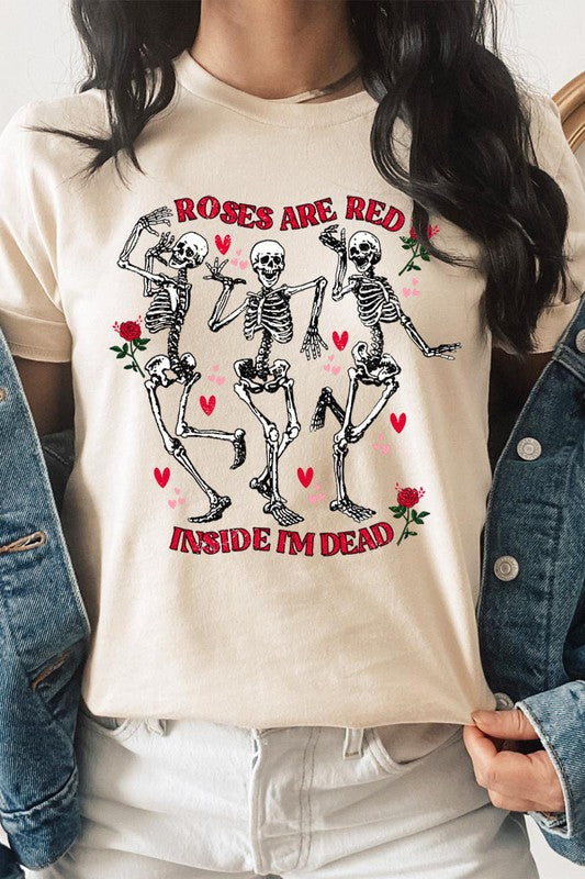 ROSES ARE RED INSIDE I'M DEAD TEE