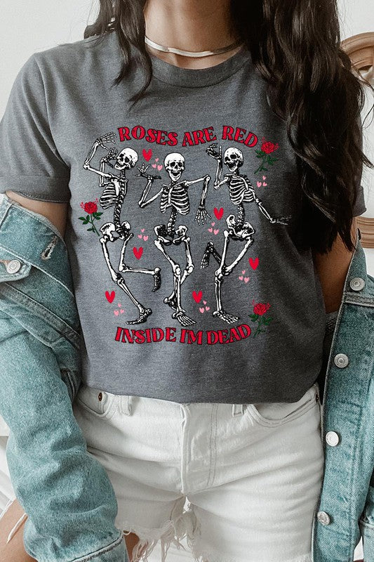 ROSES ARE RED INSIDE I'M DEAD TEE