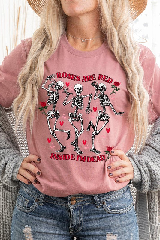 ROSES ARE RED INSIDE I'M DEAD TEE