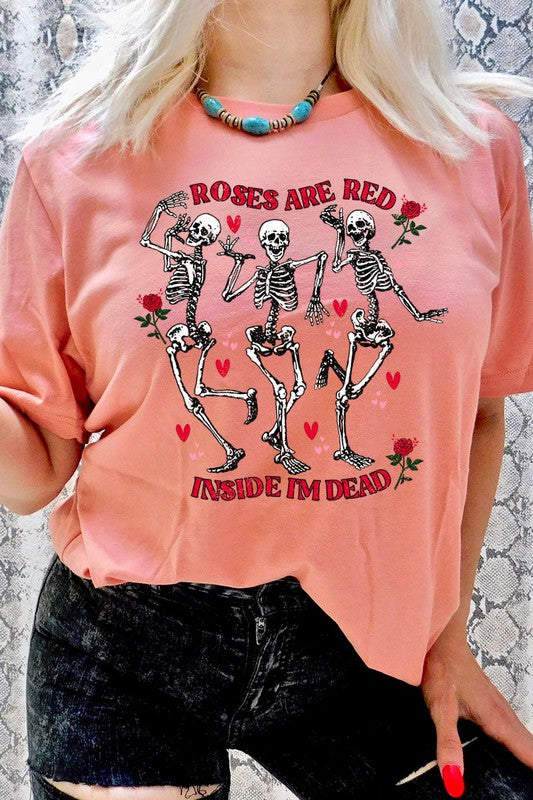 ROSES ARE RED INSIDE I'M DEAD TEE