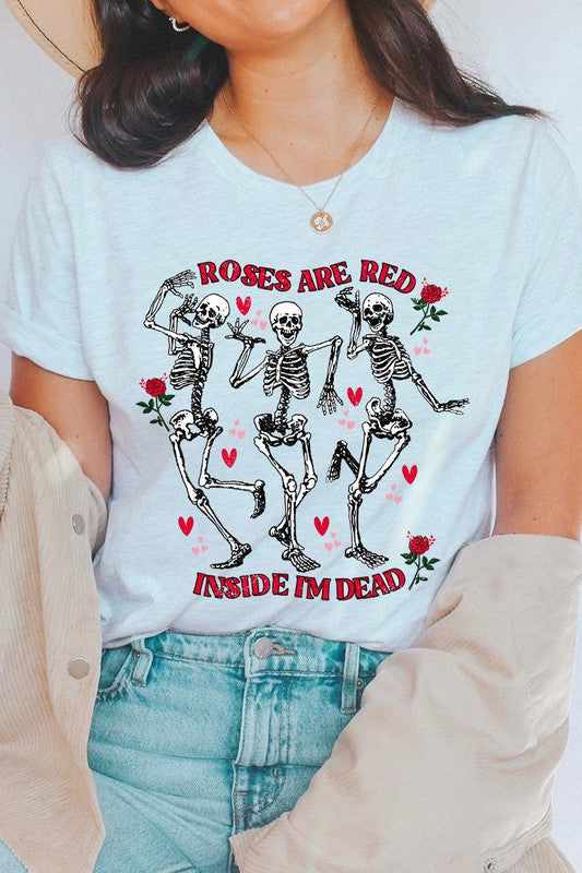 ROSES ARE RED INSIDE I'M DEAD TEE