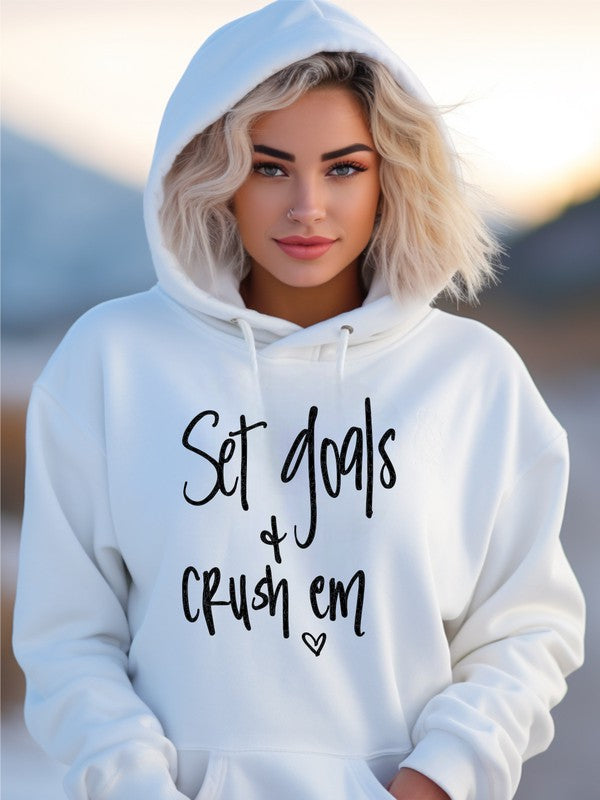 Set Goals and Crush Em Graphic Hoodie