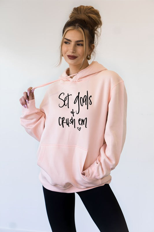 Set Goals and Crush Em Graphic Hoodie