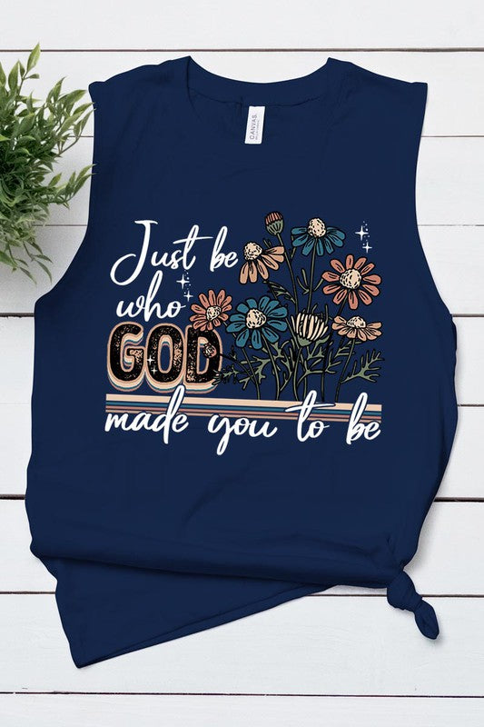 JUST BE WHO GOD MADE YOU TO BE MUSCLE TANK TOP