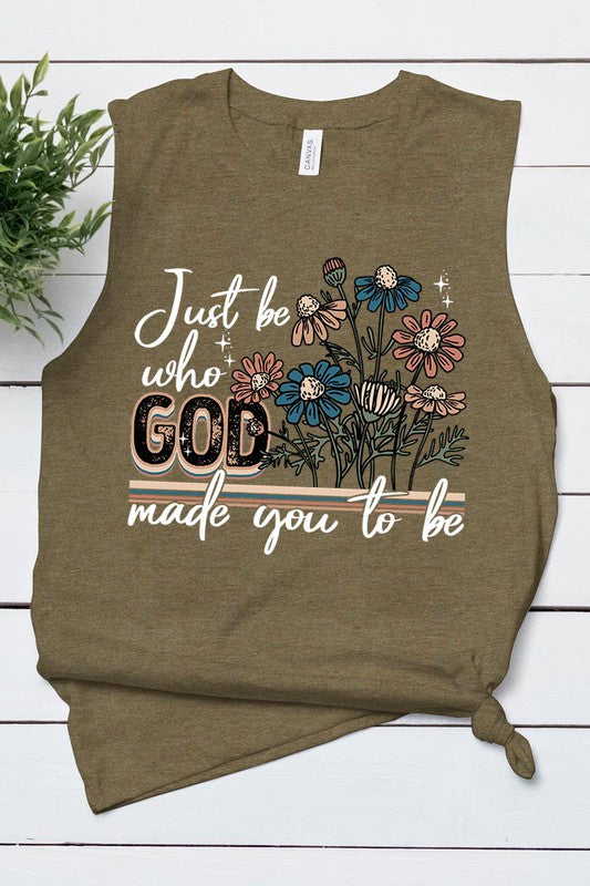 JUST BE WHO GOD MADE YOU TO BE MUSCLE TANK TOP