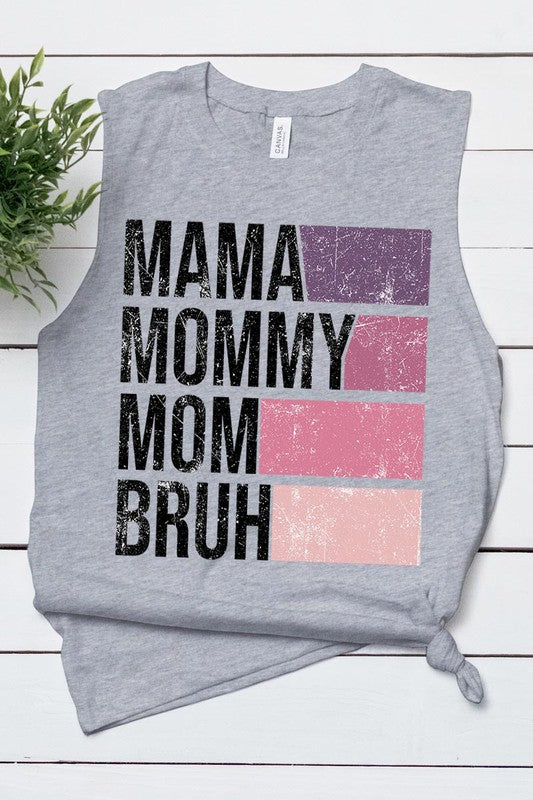 MAMA MOMMY MOM BRUH MUSCLE TANK TOP