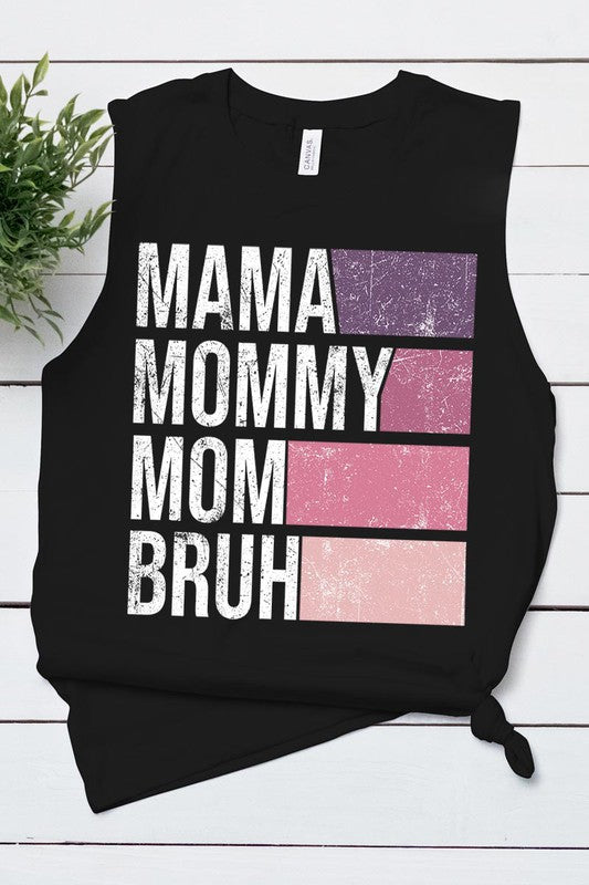 MAMA MOMMY MOM BRUH MUSCLE TANK TOP