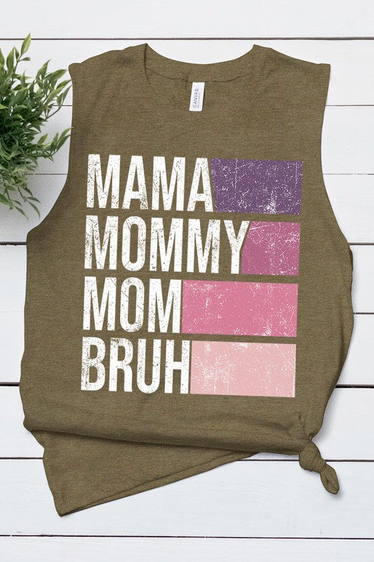 MAMA MOMMY MOM BRUH MUSCLE TANK TOP