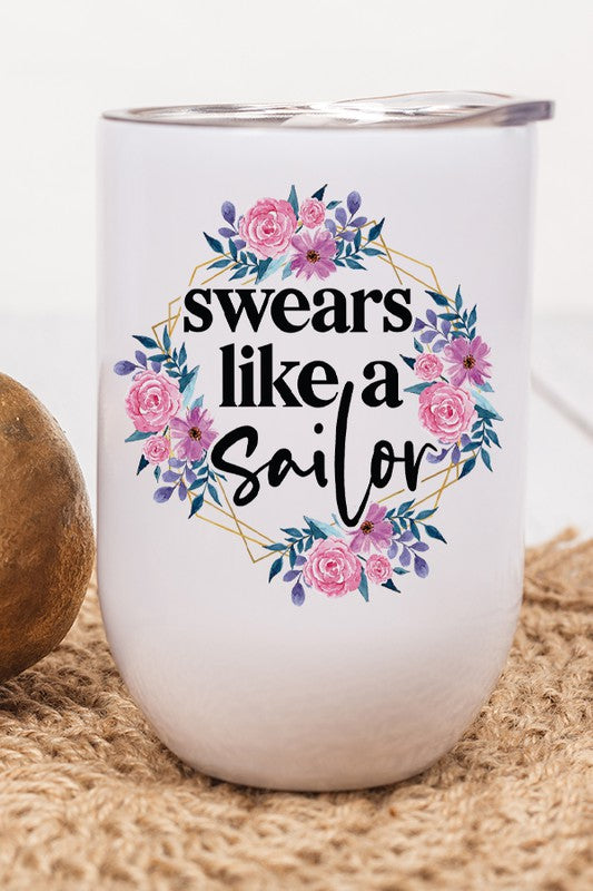 Swears Like a Sailor Graphic Wine Tumbler