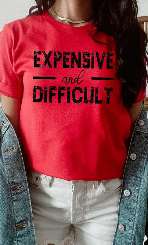 Expensive and Difficult Graphic Tee